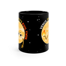 Load image into Gallery viewer, Venus the Evil Twin Black Mug